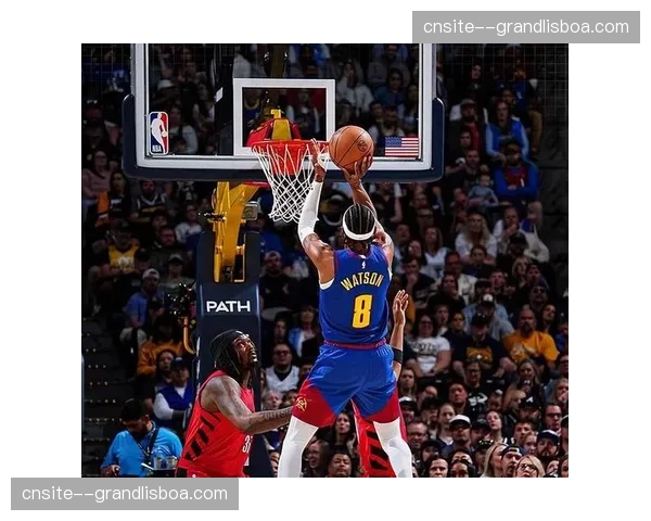 掘金进攻效率联盟榜首 约基奇三双展现全面组织能力